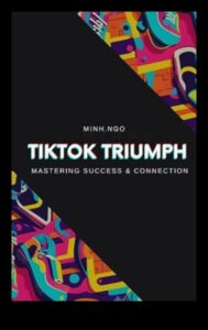 TikTok Triumph: Mastering the Art of short-form Creativity